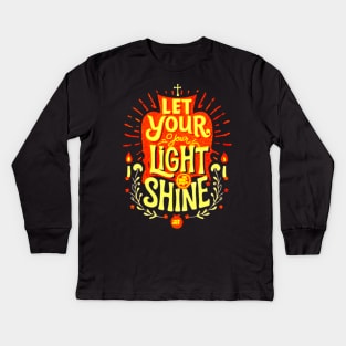 Let Your Light Shine KJV - Matthew 5:16 Kids Long Sleeve T-Shirt